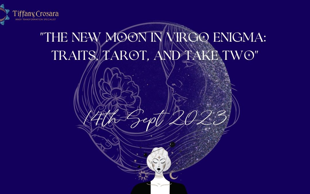 “The New Moon in Virgo Enigma: Traits, Tarot, and Take Two”