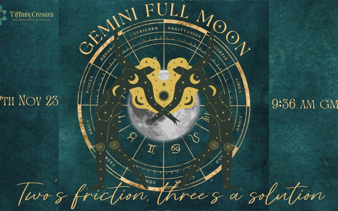 Navigating the November Full Moon in Gemini: Two’s Friction, Three’s a Solution.